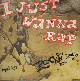 Rockin Roll - I Just Wanna Rap