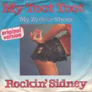 7'' - Rockin' Sidney - My Toot Toot / My Zydeco Shoes