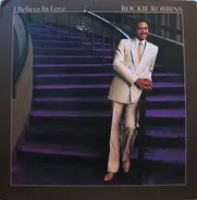 Rockie Robbins - I Believe in Love