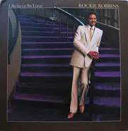 Rockie Robbins - I Believe in Love