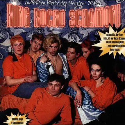 Rocko Schamoni - Die Frühen Werke Des Monsieur 70 Volt