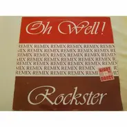 Rockster - Oh Well!