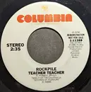 7inch Vinyl Single - Rockpile - Teacher Teacher