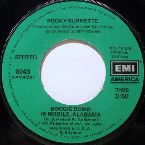 Rocky Burnette - Tired Of Toein' The Line / Boogie Down In Mobile, Alabama