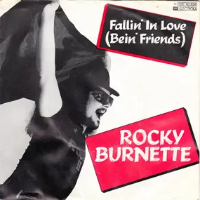 Rocky Burnette - Fallin' In Love (Bein' Friends)