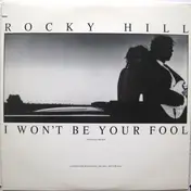 Rocky Hill - I Won't Be Your Fool