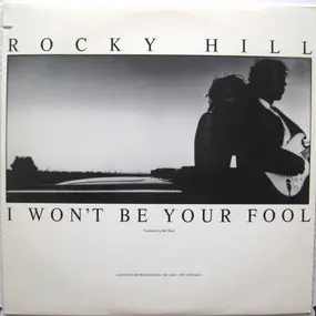Rocky Hill - I Won't Be Your Fool
