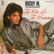 7inch Vinyl Single - Rocky M - Fly With Me To Wonderland