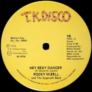 Rocky Mizell And The Sugarock Band - Hey Sexy Dancer / Take It Easy Baby