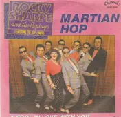 Rocky Sharpe & The Replays - Martian Hop / A Fool In Love With You