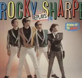 Rocky Sharpe & The Replays - Rock It to Mars