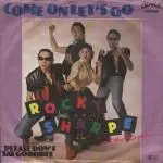 7'' - Rocky Sharpe & The Replays - Come On Let's Go