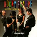 7'' - Rocky Sharpe & The Replays - Clap Your Hands