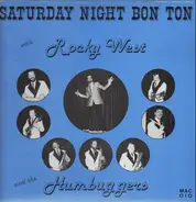 Rocky West And The Humbuggers - Saturday Night Bon Ton