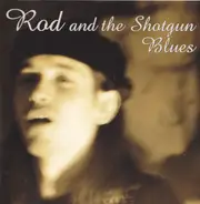 Rod And The Shotgun Blues - Changer L'Horizon