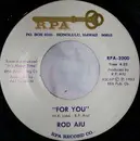 7inch Vinyl Single - Rod Aiu - For You / Me And My Friends