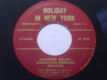 Rod Gregory , Frank Carroll , Bob Rosten - Holiday In New York