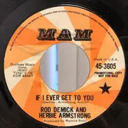 Rod Demick & Herbie Armstrong - If I Ever Get To You / Girl