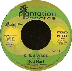 Rod Hart - C. B. Savage / Better Off Gone