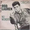 7inch Vinyl Single - Rod Lauren - If I Had A Girl / No Wonder - Original US. Picture Sleeve