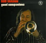 Rod Mason - Good Companions