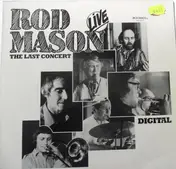 Rod Mason - Live (The Last Concert)