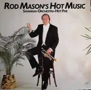 Rod Mason Savannah Orchestra , Rod Mason's Hot Five - Hot Music