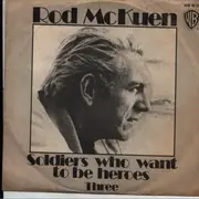 7inch Vinyl Single - Rod McKuen - Soldiers Who Want To Be Heroes