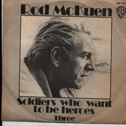 Rod McKuen - Soldiers Who Want To Be Heroes