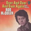7inch Vinyl Single - Rod McQueen - Over And Over And Over Again