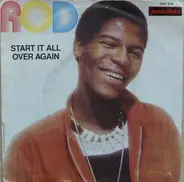 Rod - Start It All Over Again