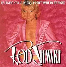 Rod Stewart - (If Loving You Is Wrong) I Don't Want To Be Right