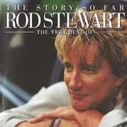 Double CD - Rod Stewart - The Story So Far: The Very Best Of Rod Stewart