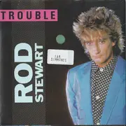 7'' - Rod Stewart - Trouble