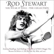 Rod Stewart - You Wear It Well: The Collection