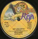 7'' - Rod Stewart - Ain't Love A Bitch / Scarred And Scared
