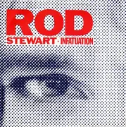 7'' - Rod Stewart - Infatuation