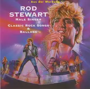 Rod Stewart - Male Singer * Classic Rock Songs & Ballads