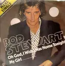 12inch Vinyl Single - Rod Stewart - Oh God, I Wish I Was Home Tonight