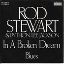 7inch Vinyl Single - Rod Stewart & Python Lee Jackson - In A Broken Dream