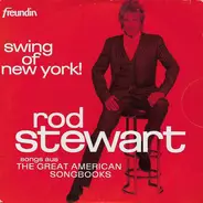 Rod Stewart - Swing Of New York!