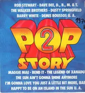 Rod Stewart, Dave Dee, Barry White a.o. - Pop Story 2