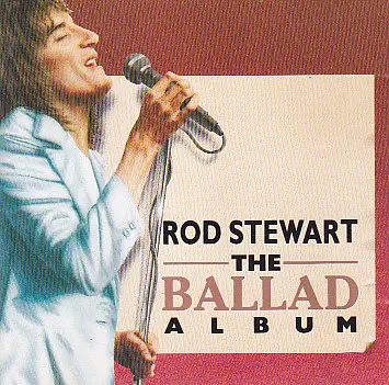 Rod Stewart - The Ballad Album