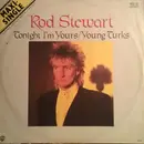 12inch Vinyl Single - Rod Stewart - Tonight I'm Yours (Don't Hurt Me)