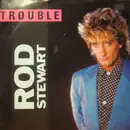 12inch Vinyl Single - Rod Stewart - Trouble