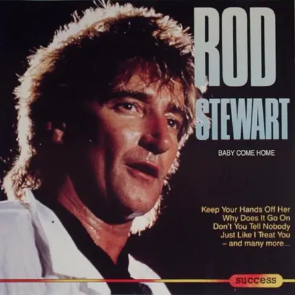 Rod Stewart - Baby Come Home