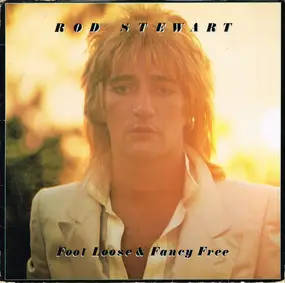 Rod Stewart - Foot Loose & Fancy Free