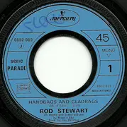 7inch Vinyl Single - Rod Stewart - Handbags And Gladrags