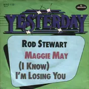 7inch Vinyl Single - Rod Stewart - Maggie May / (I Know) I'm Losing You