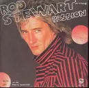 7inch Vinyl Single - Rod Stewart - Passion
